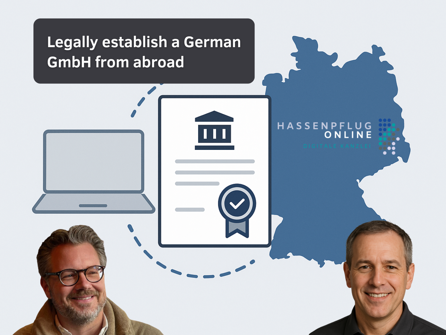 🇩🇪 GmbH-Gründung in Deutschland – ohne nach Deutschland zu reisen